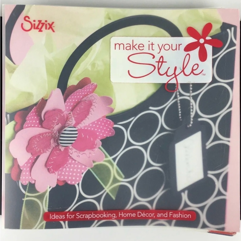 Sizzix Idea Book: Make it your Style